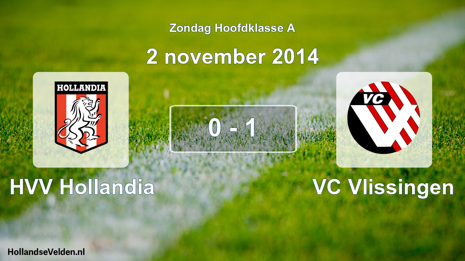 Total number of matches played: HVV Hollandia - VC Vlissingen 0 - 1 (2 November 2014)