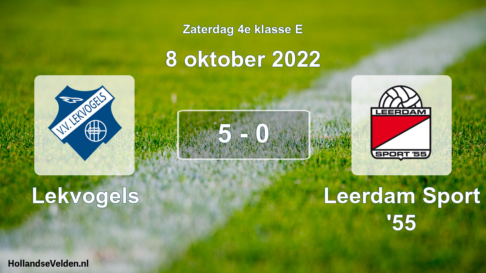 Total number of matches played: Lekvogels - Leerdam Sport '55 5 - 0 (8 October 2022)