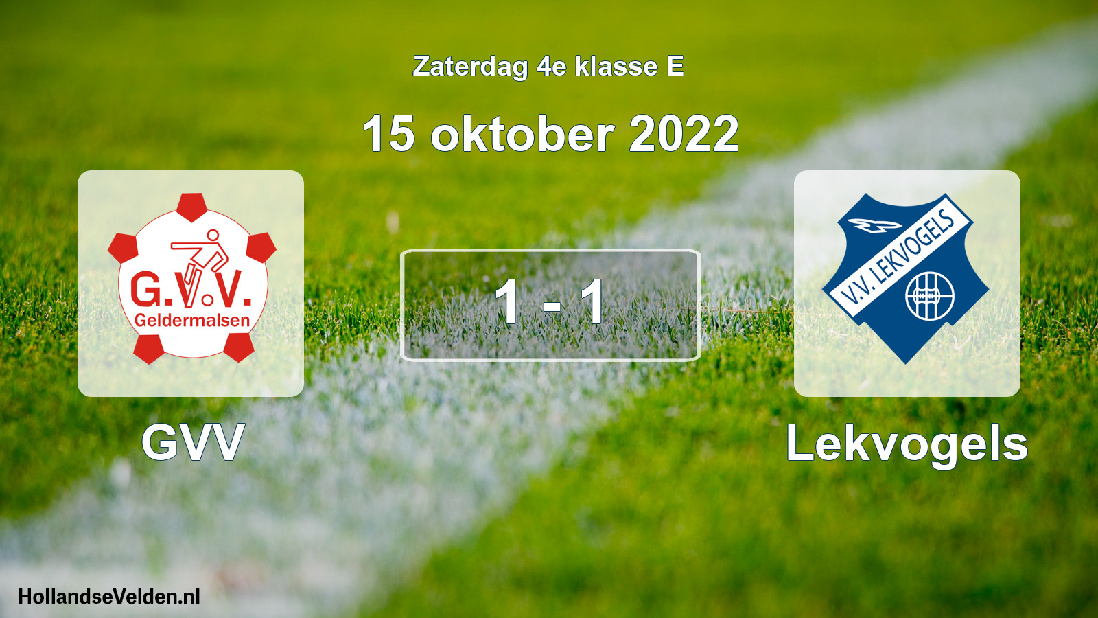 Total number of matches played: GVV - Lekvogels 1 - 1 (15 October 2022)