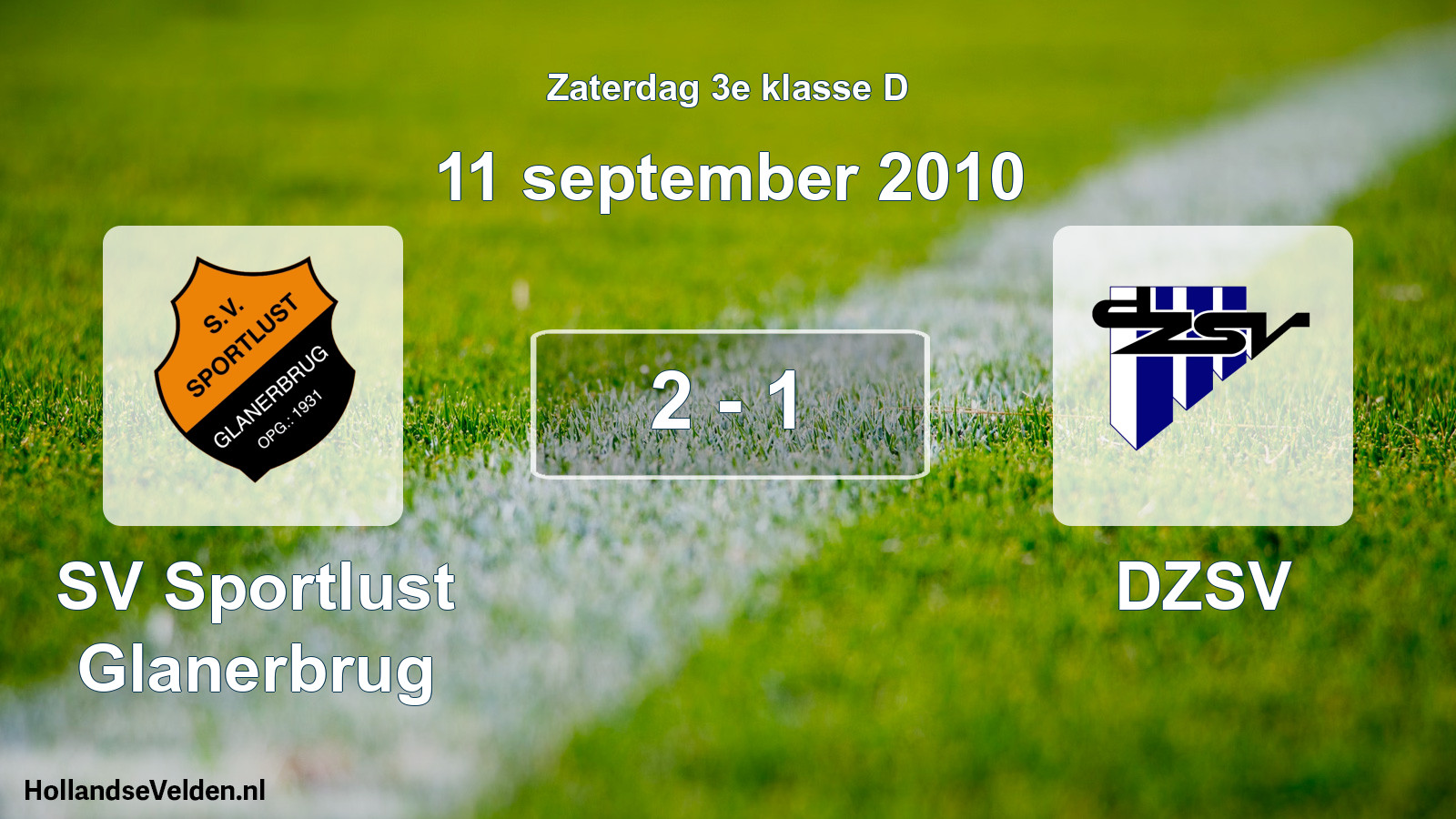 Total number of matches played: SV Sportlust Glanerbrug - DZSV 2 - 1 (11 September 2010)
