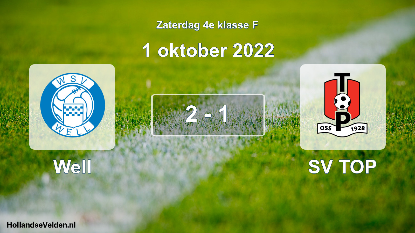 Total number of matches played: Well - SV TOP 2 - 1 (1 October 2022)