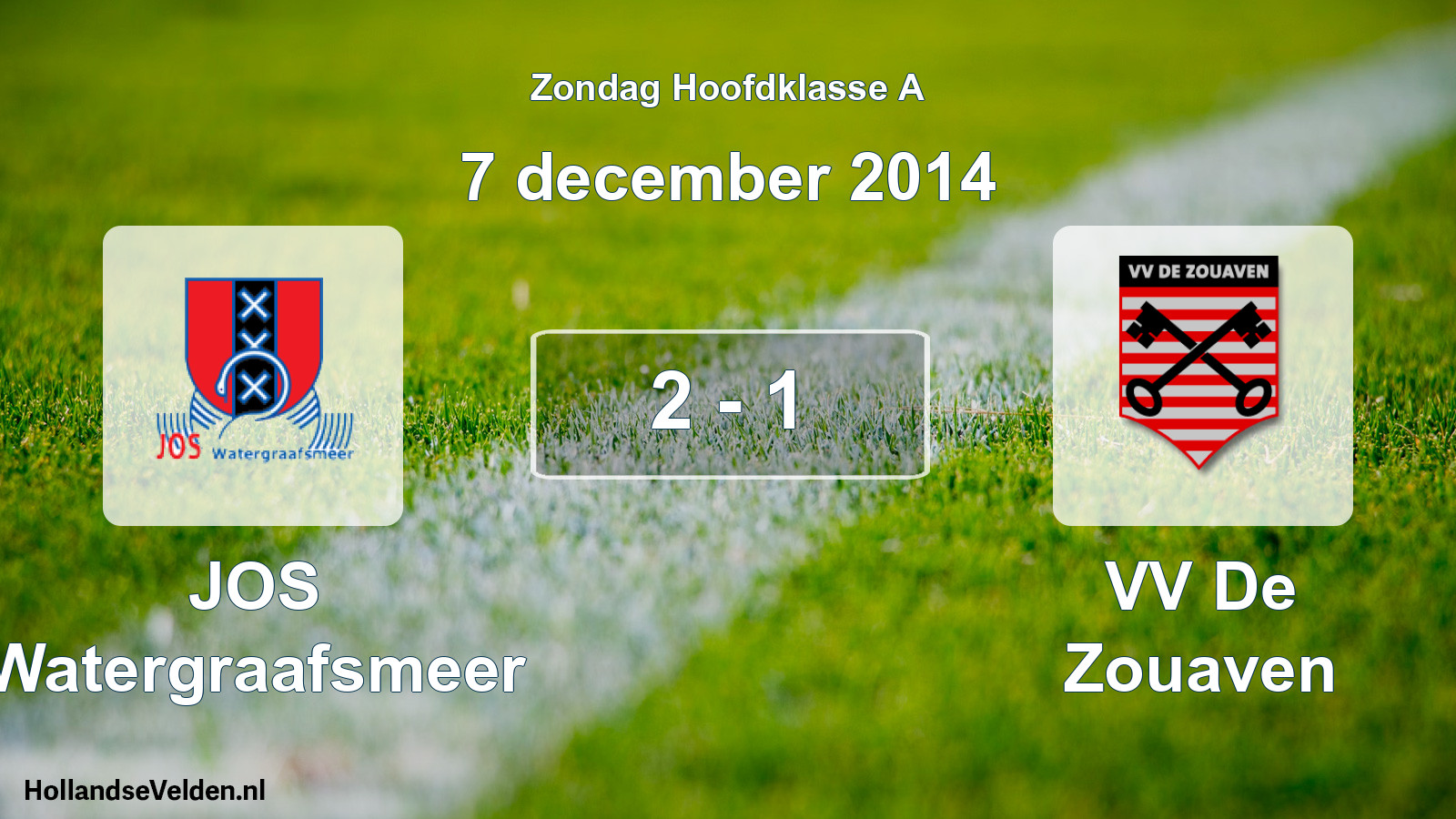 Total number of matches played: JOS Watergraafsmeer - VV De Zouaven 2 - 1 (7 December 2014)
