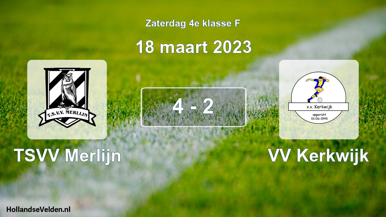 Total number of matches played: TSVV Merlijn - VV Kerkwijk 4 - 2 (18 March 2023)