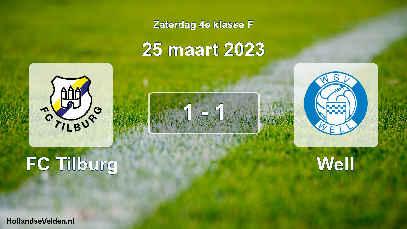 Total number of matches played: FC Tilburg - Well 1 - 1 (25 March 2023)