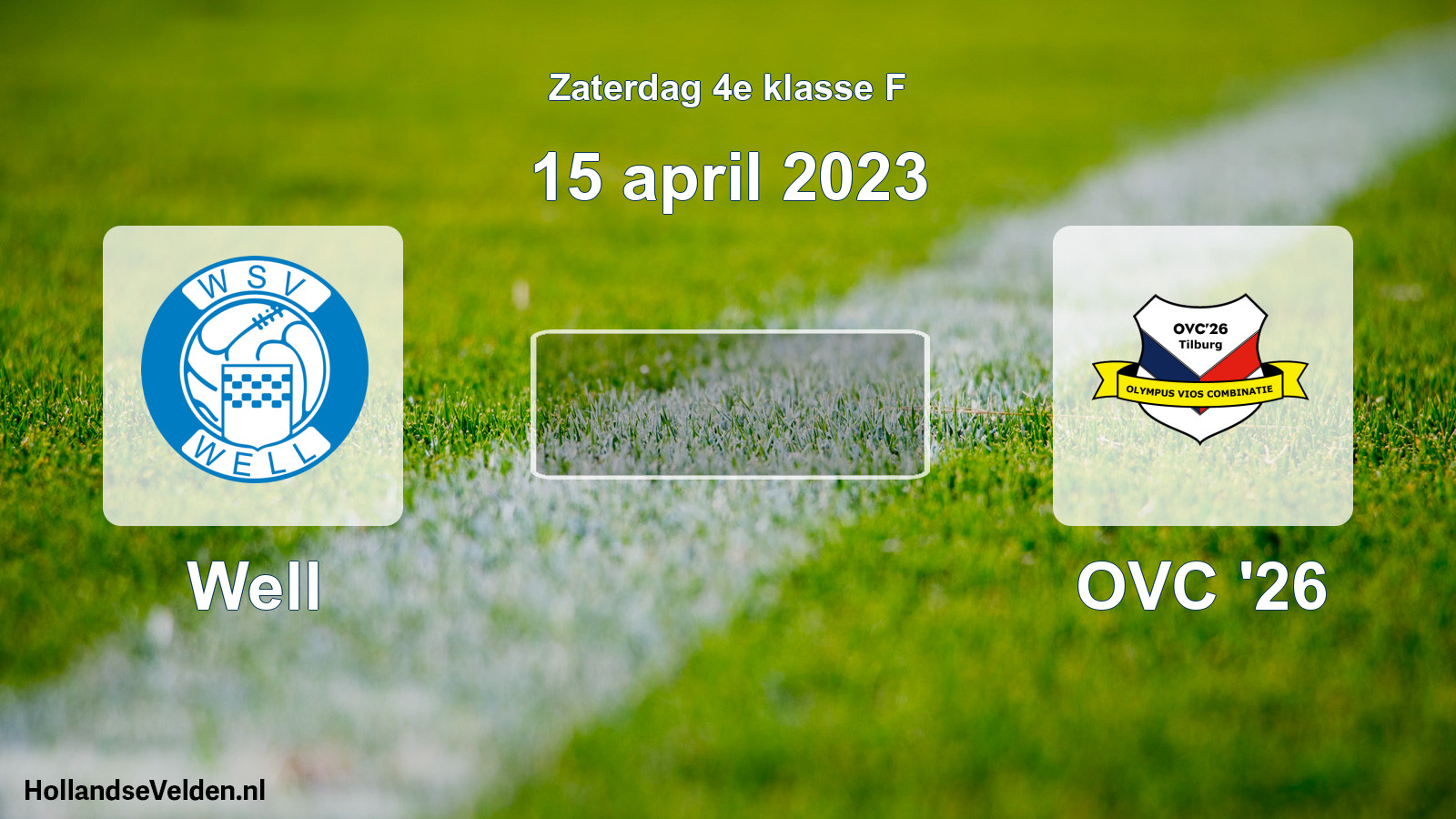 Scheduled Match: Well - OVC '26 (15 April 2023)