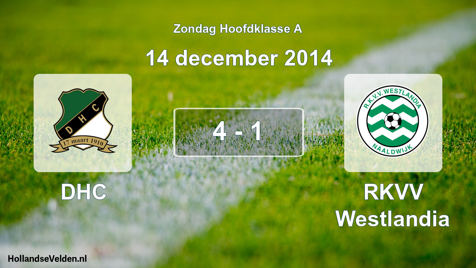 Total number of matches played: DHC - RKVV Westlandia 4 - 1 (14 December 2014)