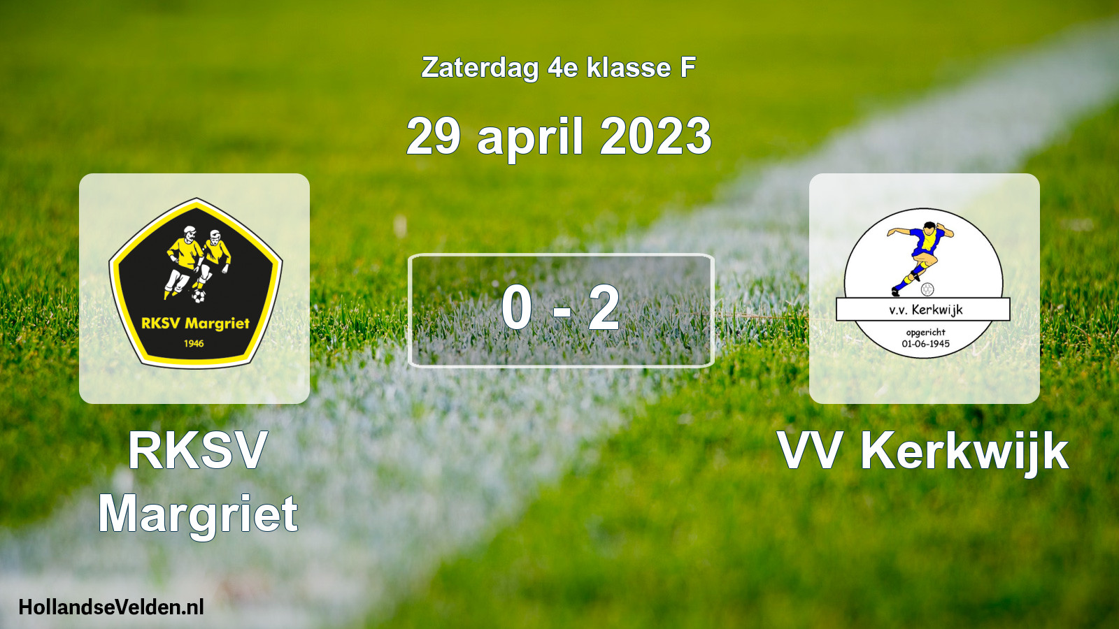 Total number of matches played: RKSV Margriet - VV Kerkwijk 0 - 2 (29 April 2023)