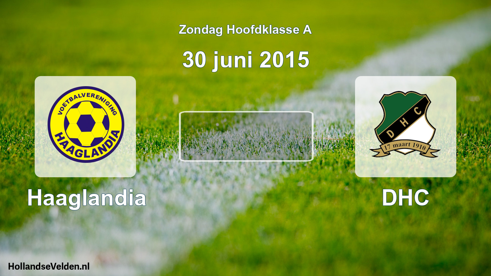 Scheduled Match: Haaglandia - DHC (30 June 2015)