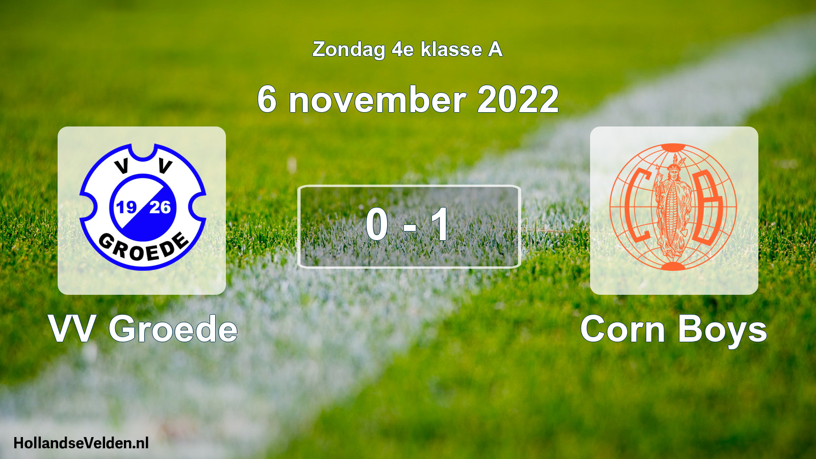 Total number of matches played: VV Groede - Corn Boys 0 - 1 (6 November 2022)