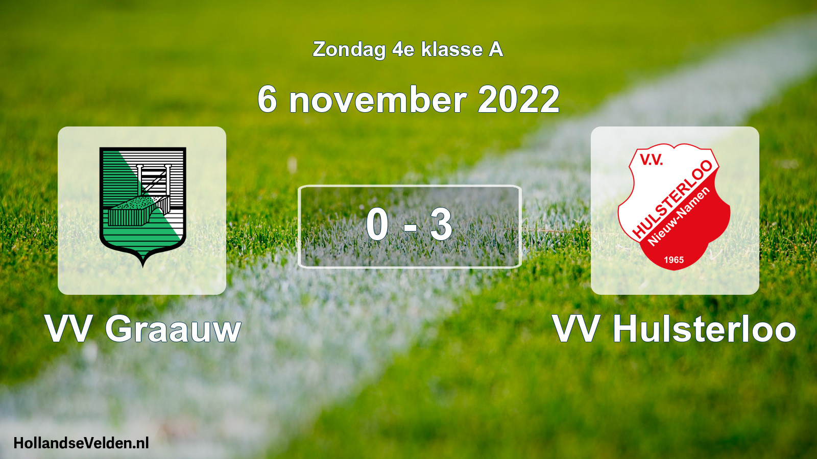 Total number of matches played: VV Graauw - VV Hulsterloo 0 - 3 (6 November 2022)