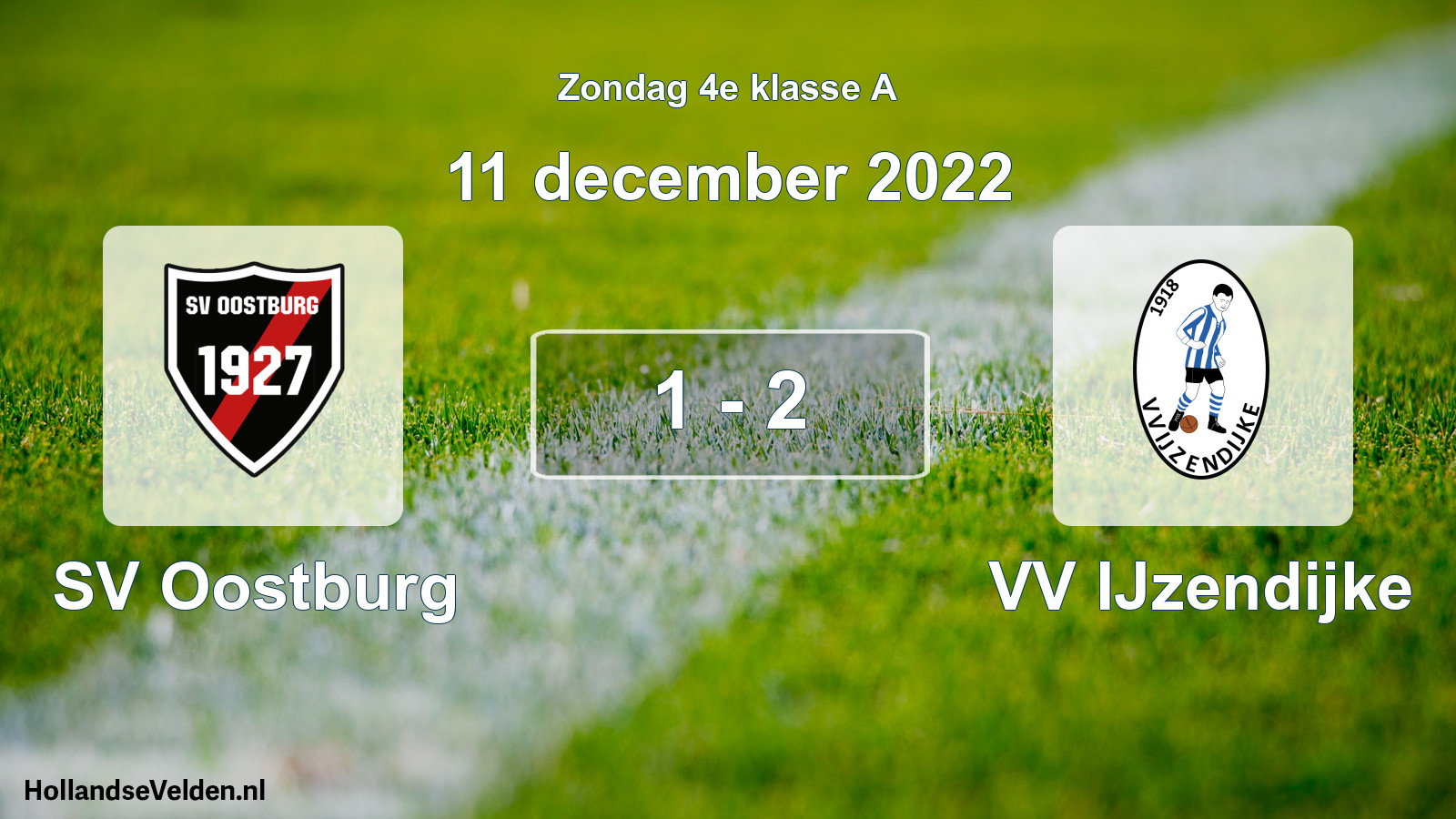 Total number of matches played: SV Oostburg - VV IJzendijke 1 - 2 (11 December 2022)