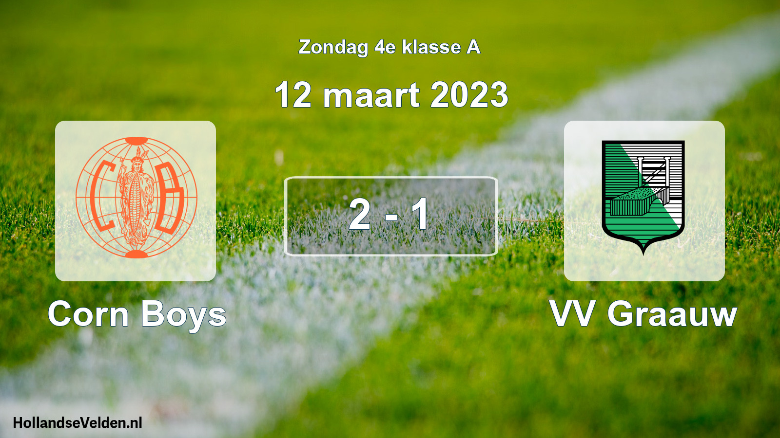 Total number of matches played: Corn Boys - VV Graauw 2 - 1 (12 March 2023)