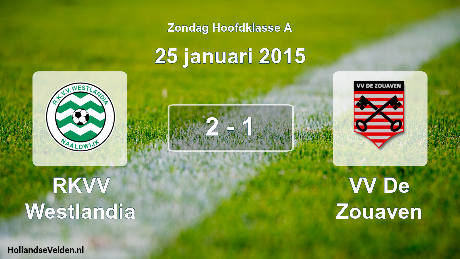 Total number of matches played: RKVV Westlandia - VV De Zouaven 2 - 1 (25 January 2015)