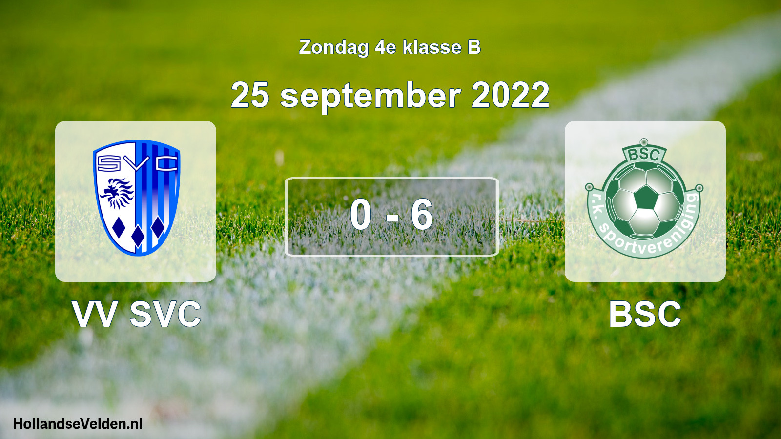 Total number of matches played: VV SVC - BSC 0 - 6 (25 September 2022)