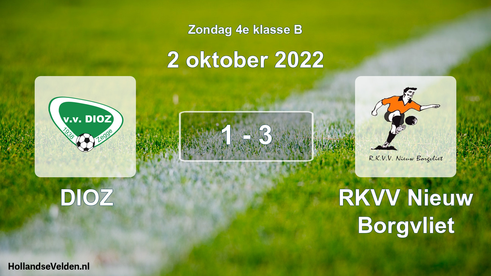 Total number of matches played: DIOZ - RKVV Nieuw Borgvliet 1 - 3 (2 October 2022)
