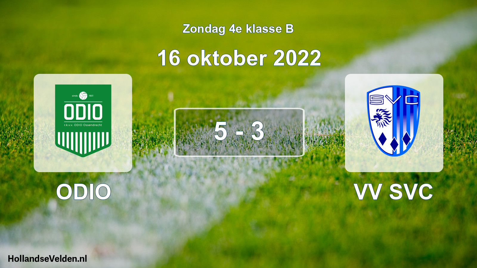 Total number of matches played: ODIO - VV SVC 5 - 3 (16 October 2022)