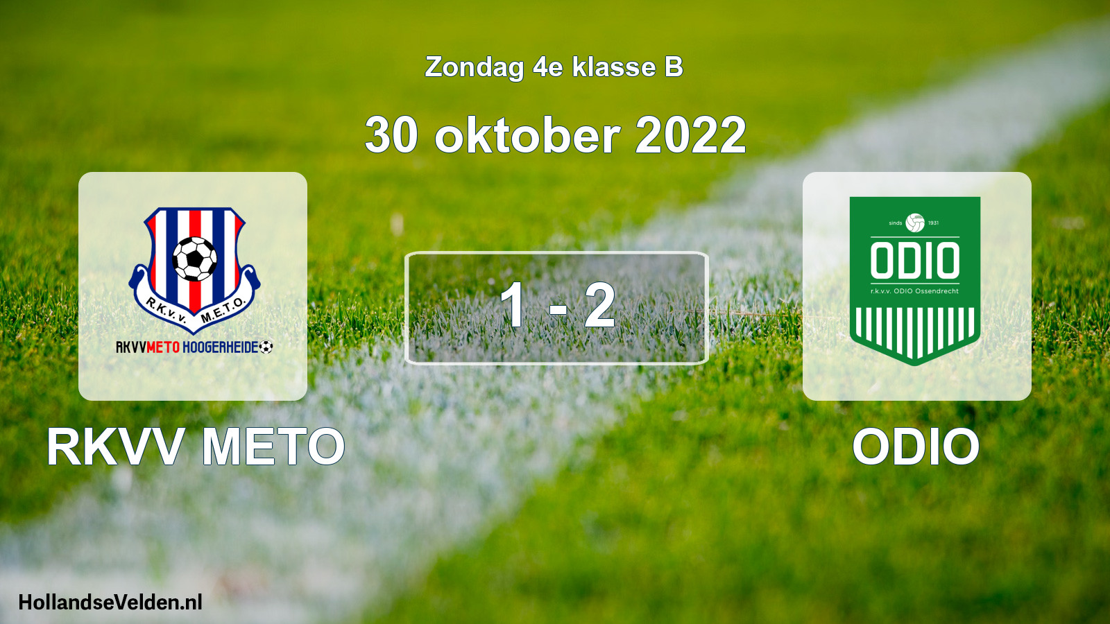 Total number of matches played: RKVV METO - ODIO 1 - 2 (30 October 2022)