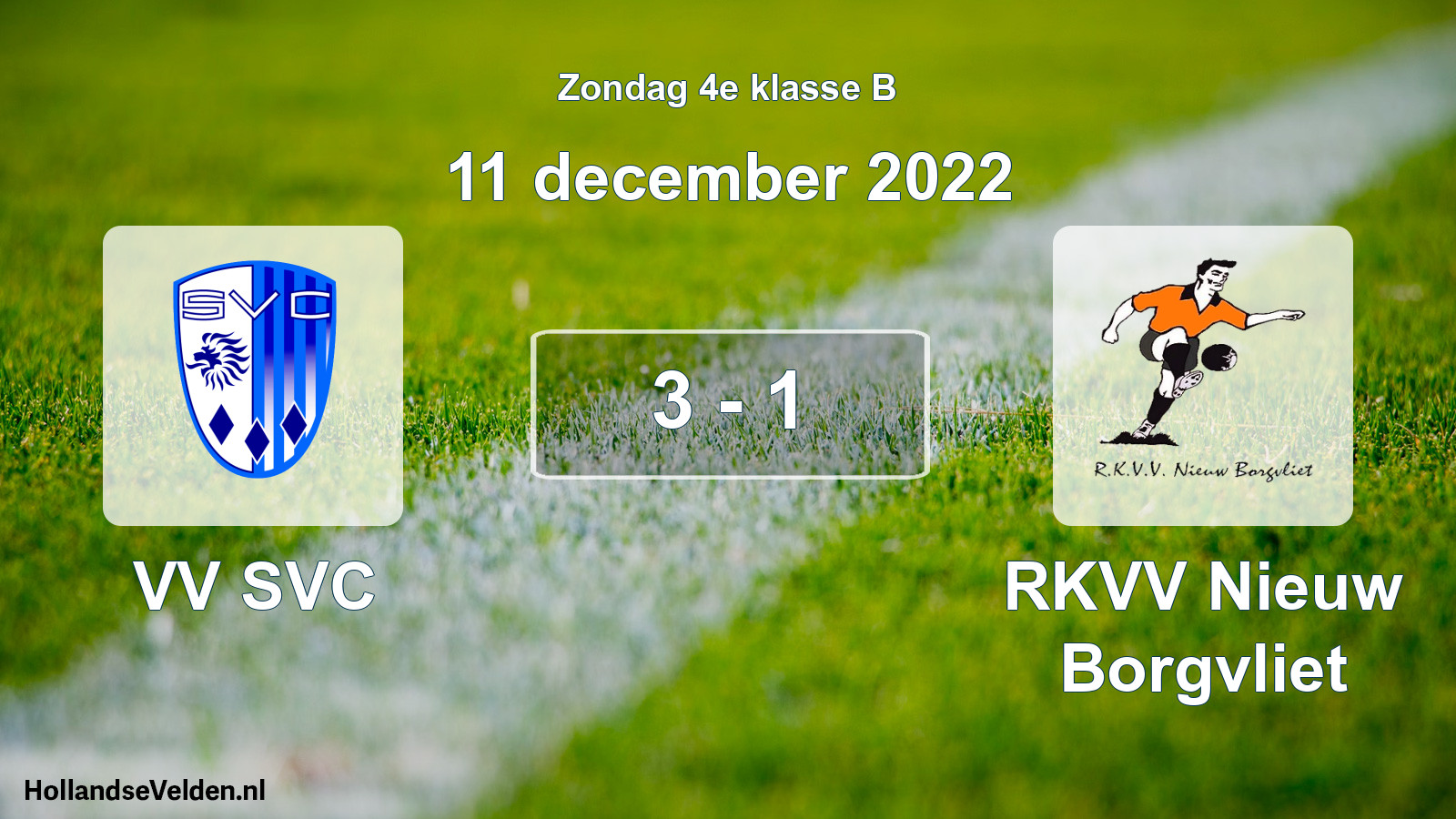 Total number of matches played: VV SVC - RKVV Nieuw Borgvliet 3 - 1 (11 December 2022)