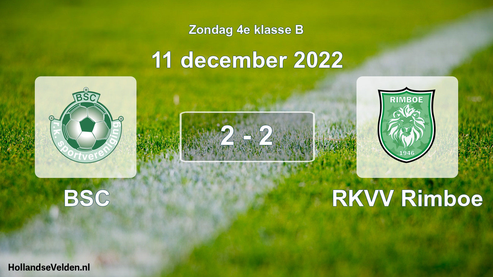 Total number of matches played: BSC - RKVV Rimboe 2 - 2 (11 December 2022)