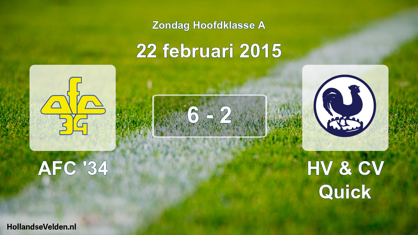 Total number of matches played: AFC '34 - HV & CV Quick 6 - 2 (22 February 2015)