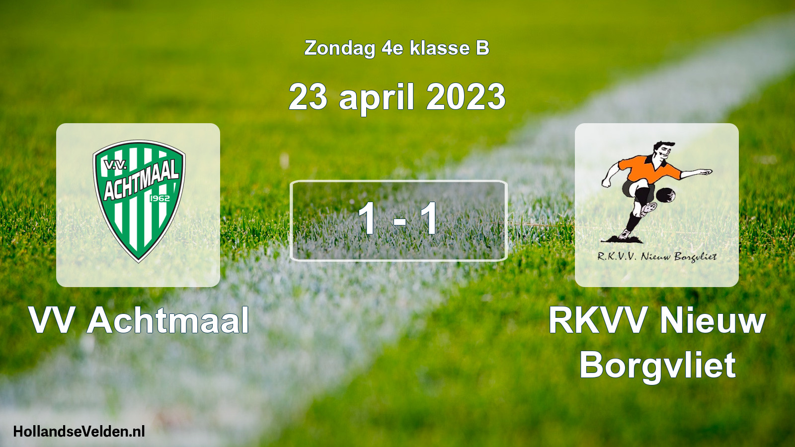Total number of matches played: VV Achtmaal - RKVV Nieuw Borgvliet 1 - 1 (23 April 2023)
