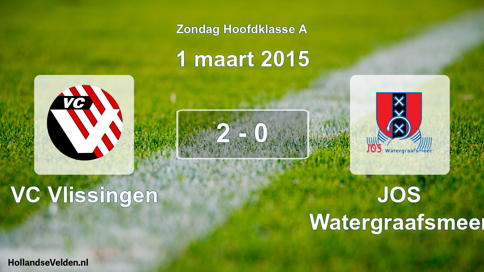 Total number of matches played: VC Vlissingen - JOS Watergraafsmeer 2 - 0 (1 March 2015)
