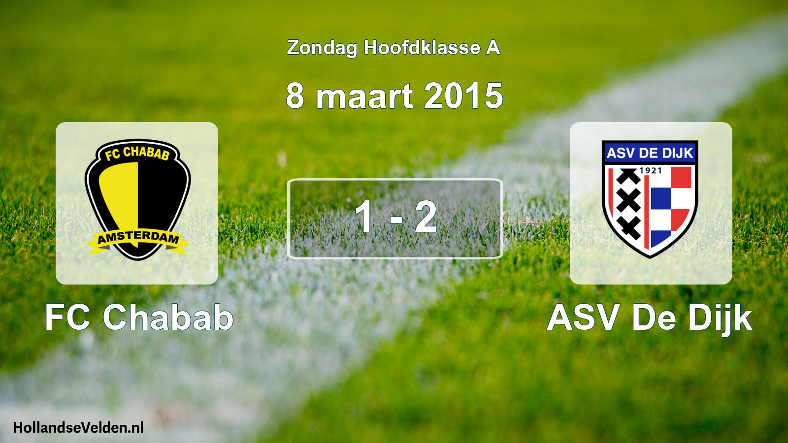 Total number of matches played: FC Chabab - ASV De Dijk 1 - 2 (8 March 2015)