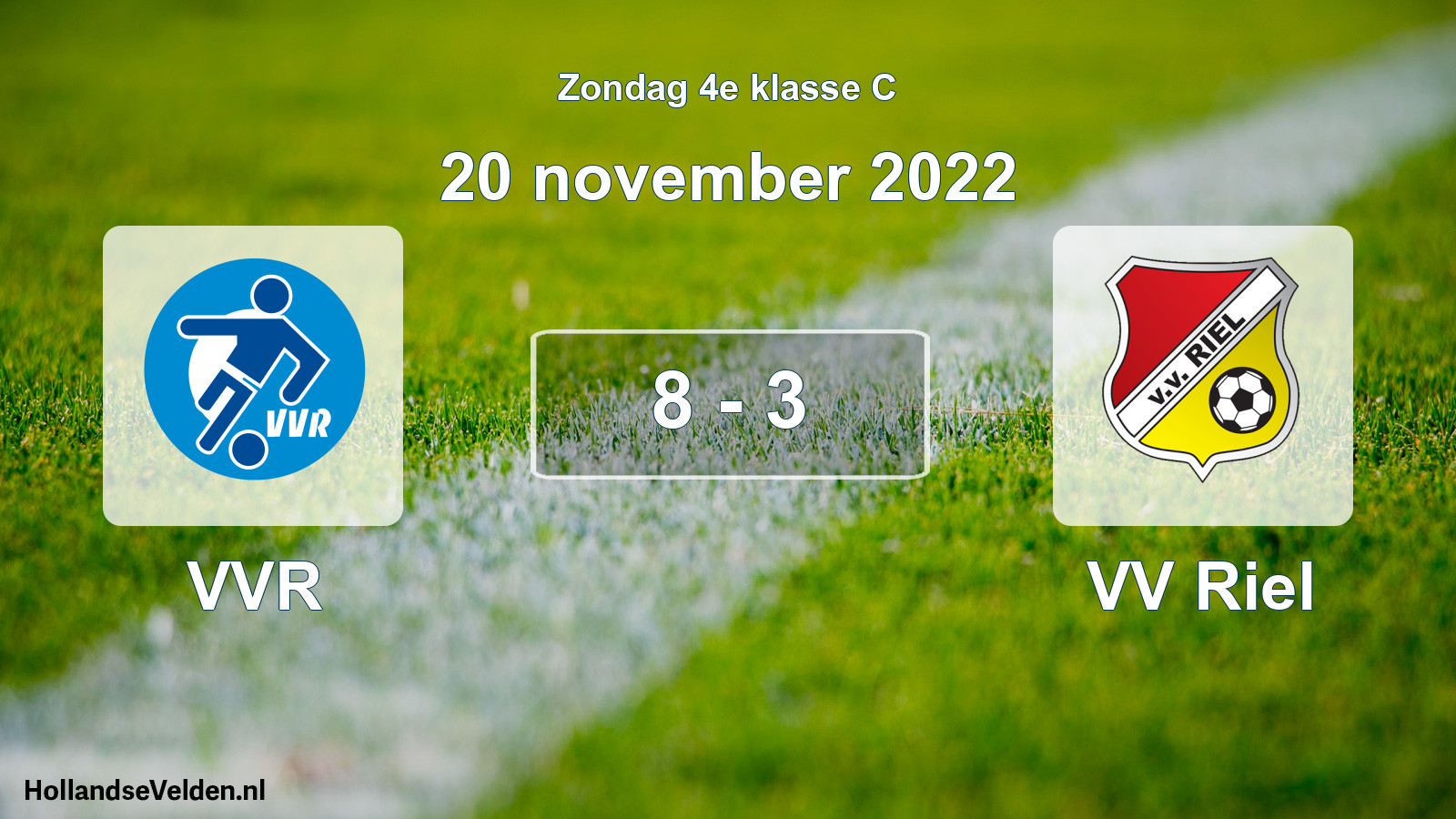 Total number of matches played: VVR - VV Riel 8 - 3 (20 November 2022)