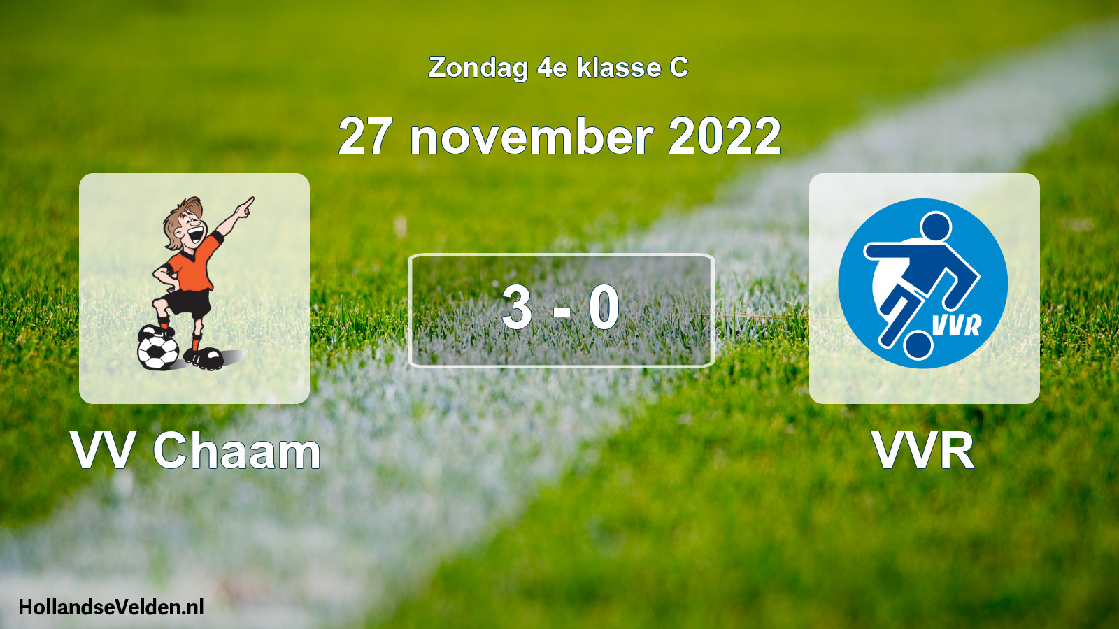 Total number of matches played: VV Chaam - VVR 3 - 0 (27 November 2022)