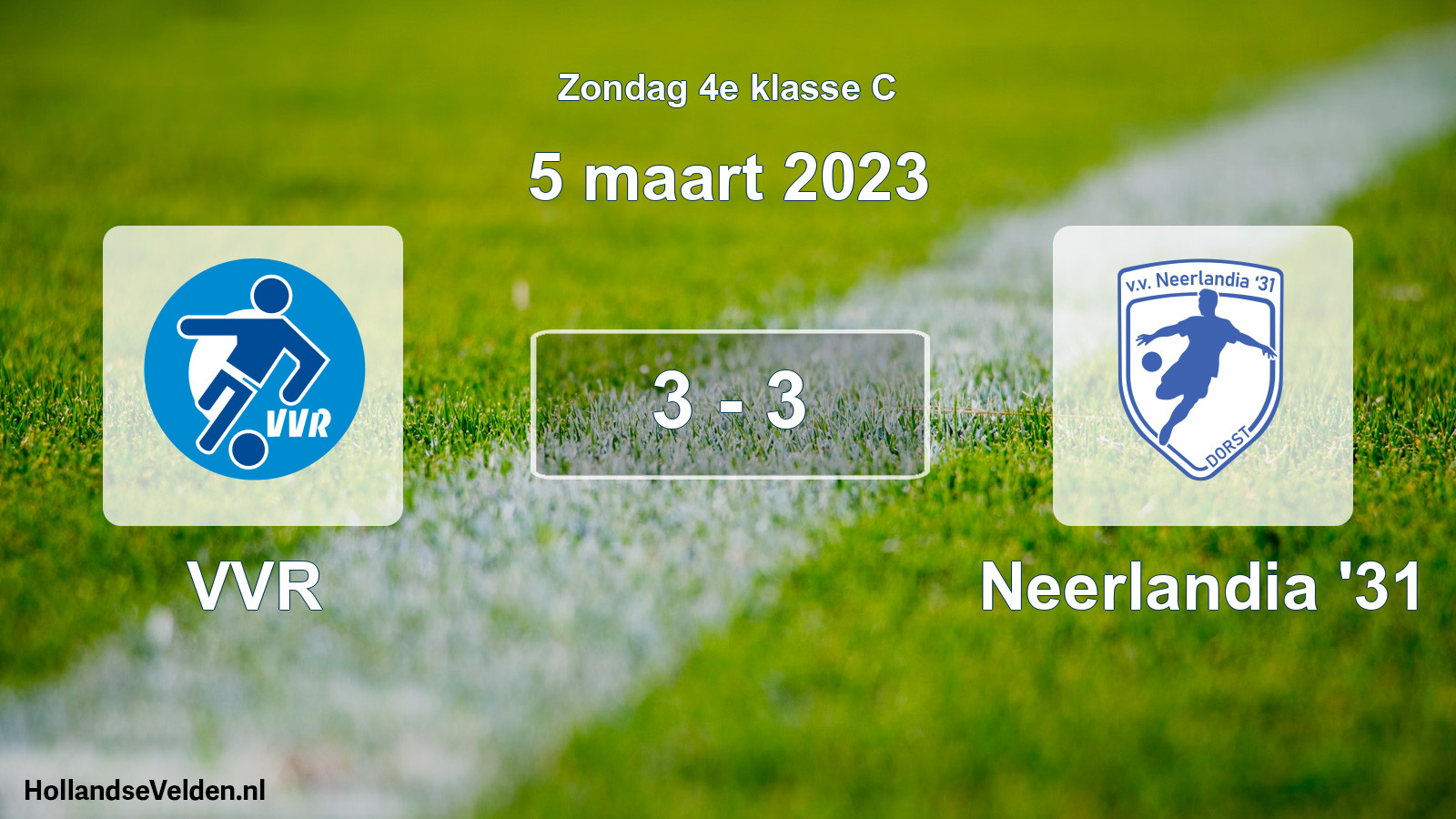 Total number of matches played: VVR - Neerlandia '31 3 - 3 (5 March 2023)