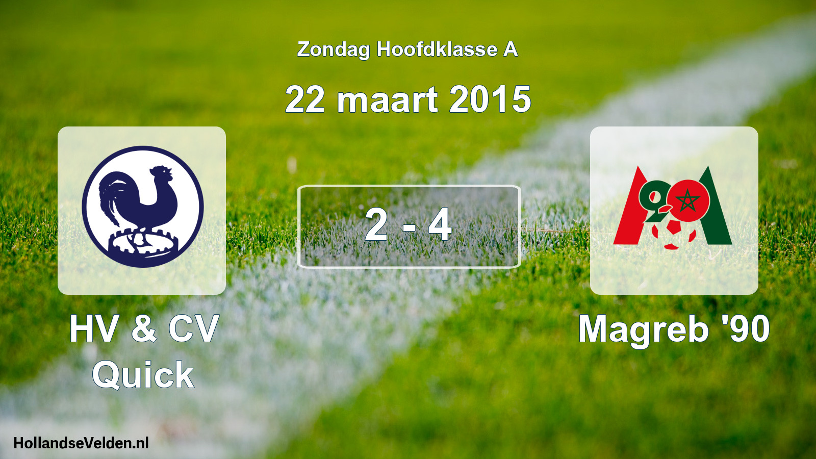 Total number of matches played: HV & CV Quick - Magreb '90 2 - 4 (22 March 2015)