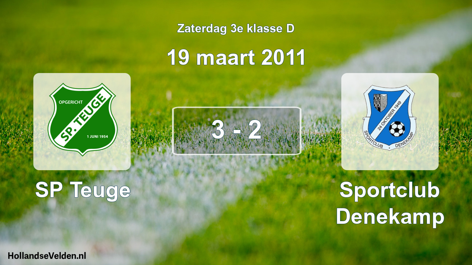 Total number of matches played: SP Teuge - Sportclub Denekamp 3 - 2 (19 March 2011)