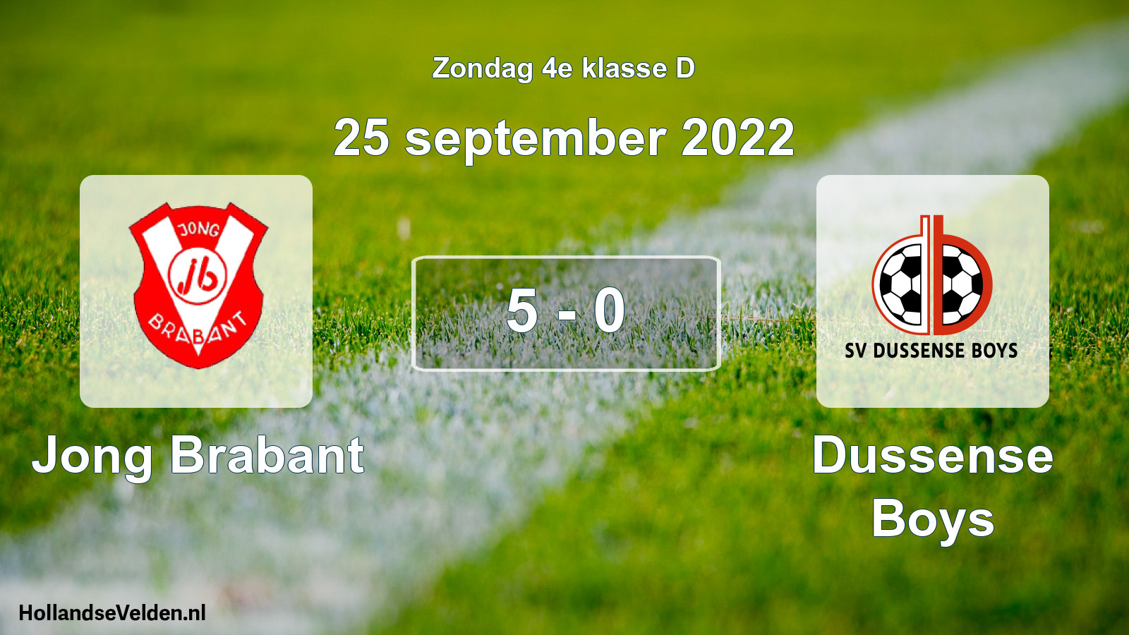 Total number of matches played: Jong Brabant - Dussense Boys 5 - 0 (25 September 2022)