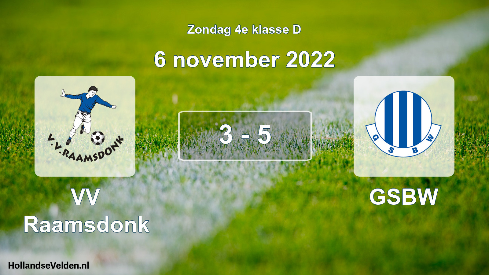 Total number of matches played: VV Raamsdonk - GSBW 3 - 5 (6 November 2022)