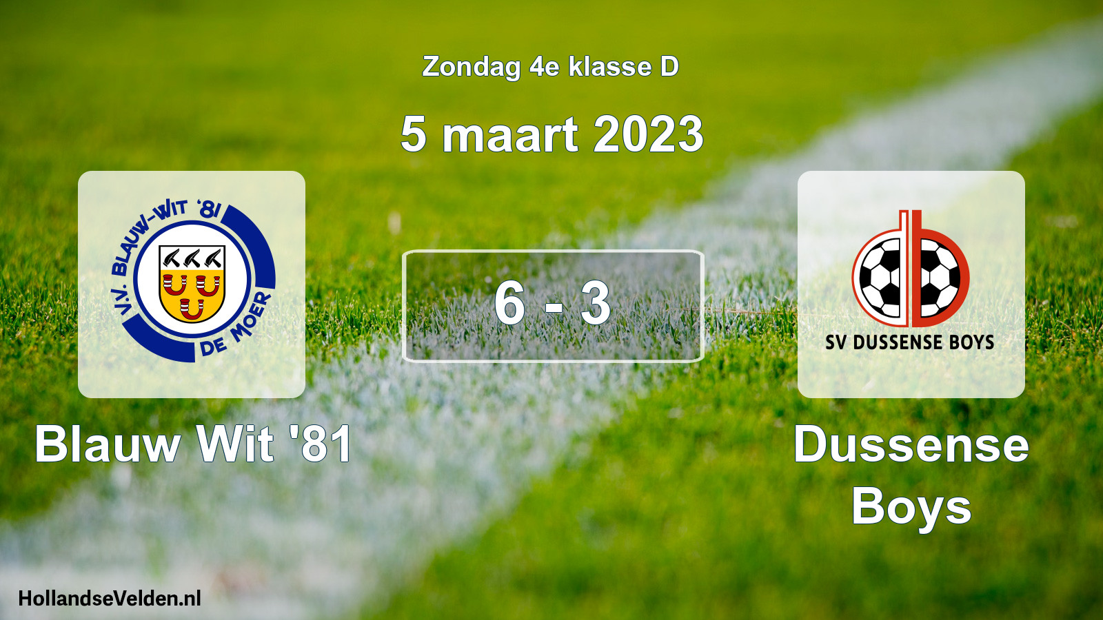 Total number of matches played: Blauw Wit '81 - Dussense Boys 6 - 3 (5 March 2023)