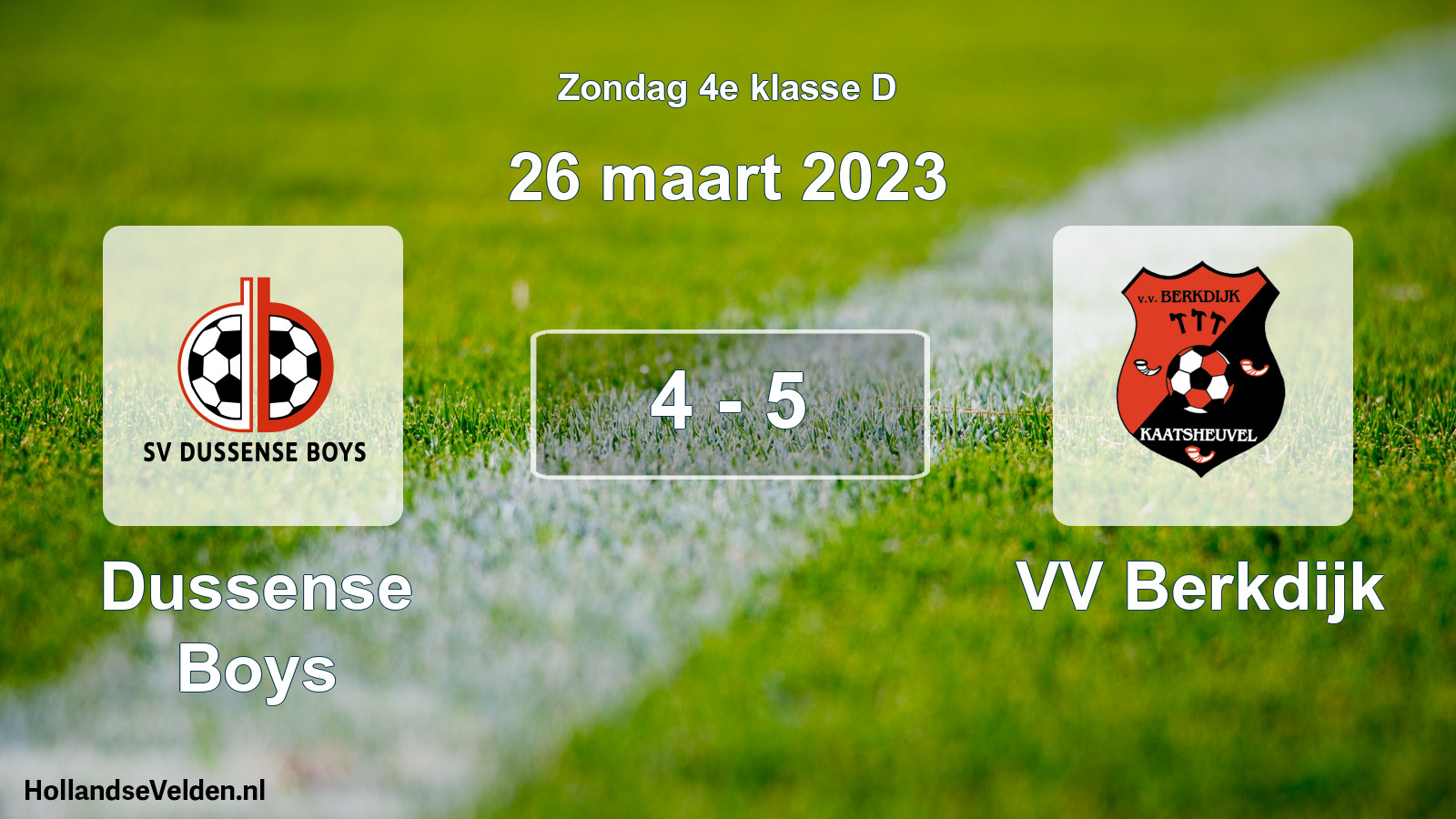 Total number of matches played: Dussense Boys - VV Berkdijk 4 - 5 (26 March 2023)