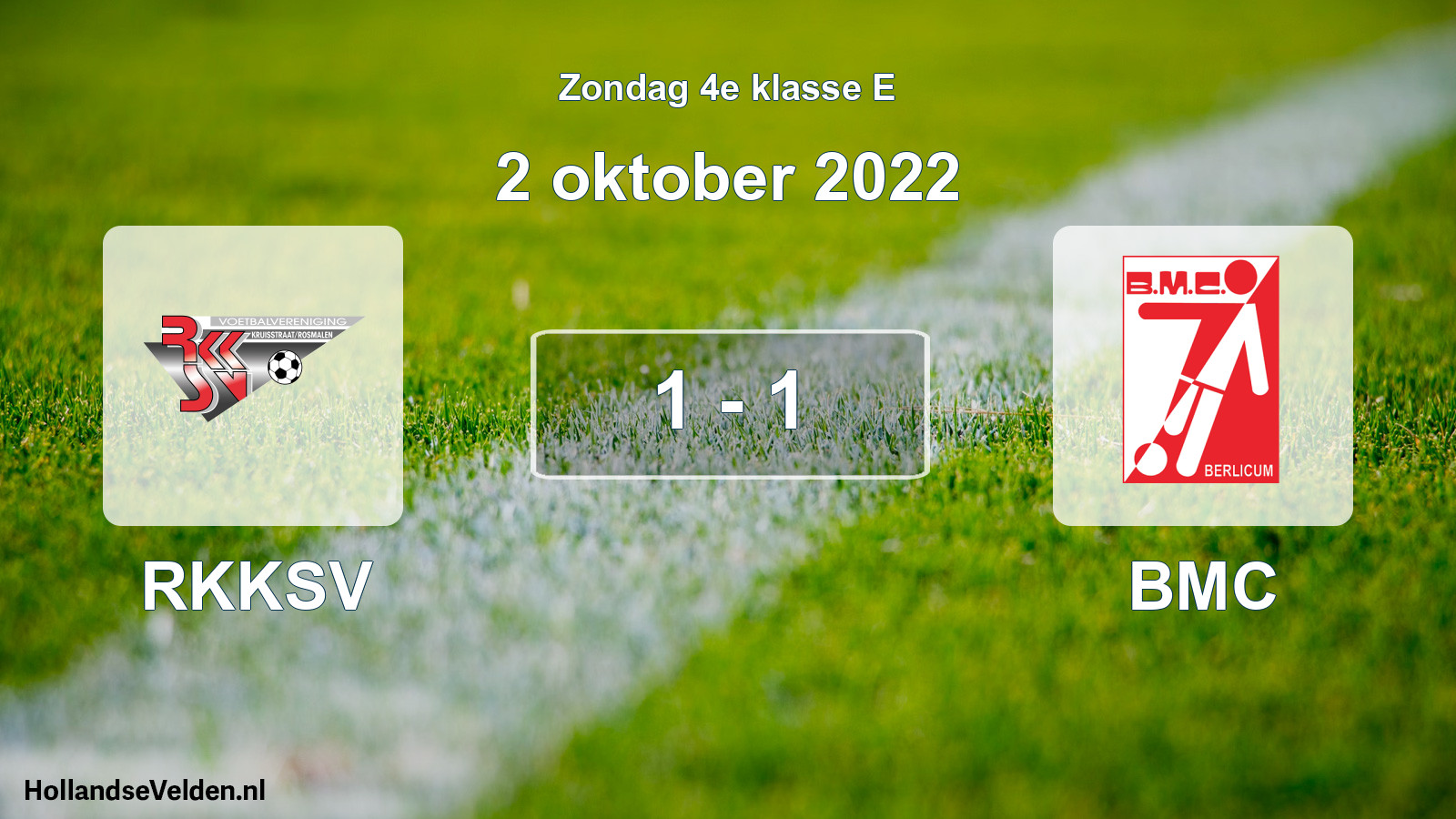 Total number of matches played: RKKSV - BMC 1 - 1 (2 October 2022)