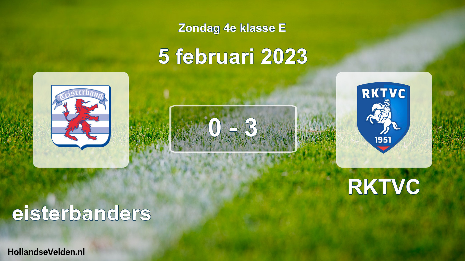 Total number of matches played: Teisterbanders - RKTVC 0 - 3 (5 February 2023)