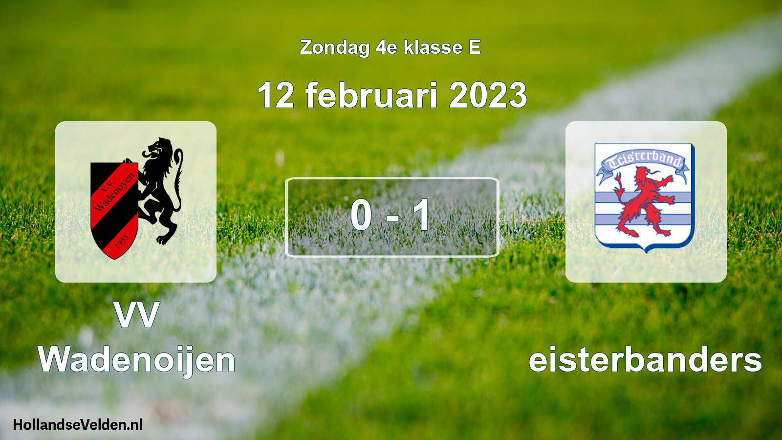 Total number of matches played: VV Wadenoijen - Teisterbanders 0 - 1 (12 February 2023)
