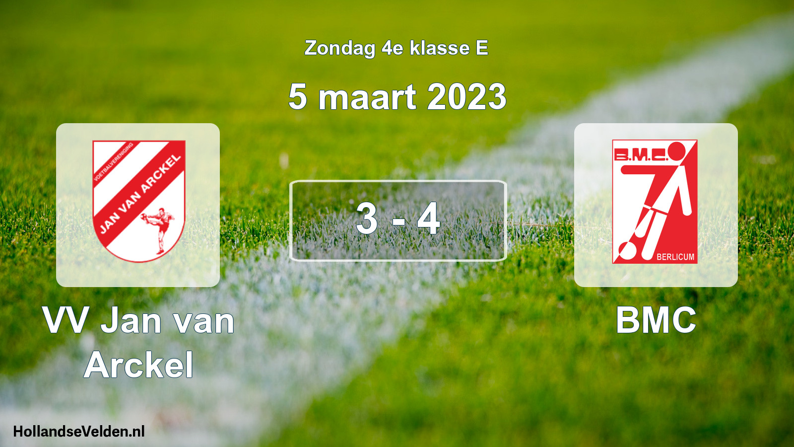Total number of matches played: VV Jan van Arckel - BMC 3 - 4 (5 March 2023)
