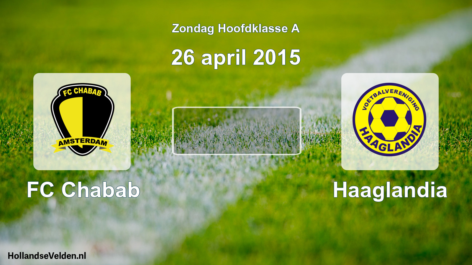 Scheduled Match: FC Chabab - Haaglandia (26 April 2015)