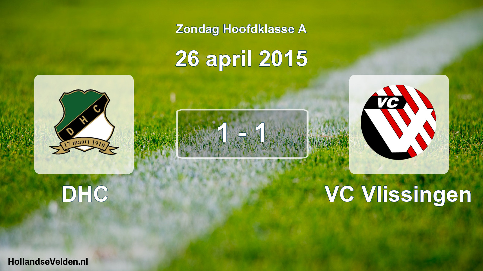Total number of matches played: DHC - VC Vlissingen 1 - 1 (26 April 2015)