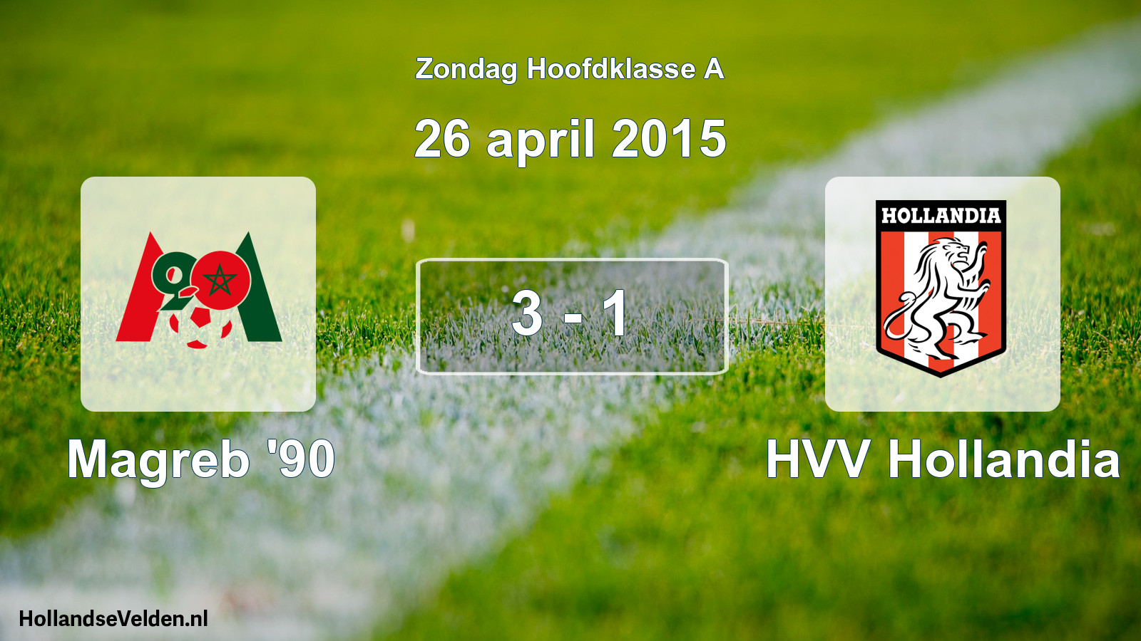Total number of matches played: Magreb '90 - HVV Hollandia 3 - 1 (26 April 2015)