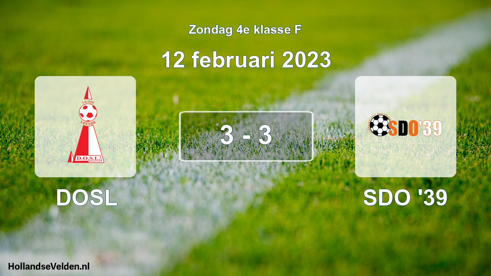 Total number of matches played: DOSL - SDO '39 3 - 3 (12 February 2023)