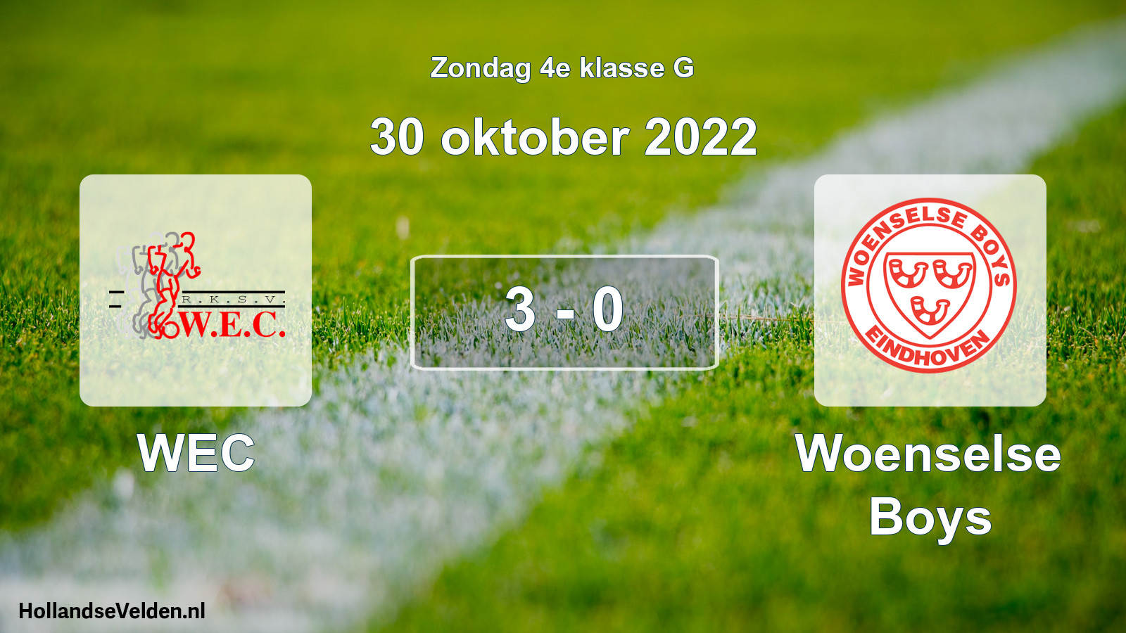 Total number of matches played: WEC - Woenselse Boys 3 - 0 (30 October 2022)