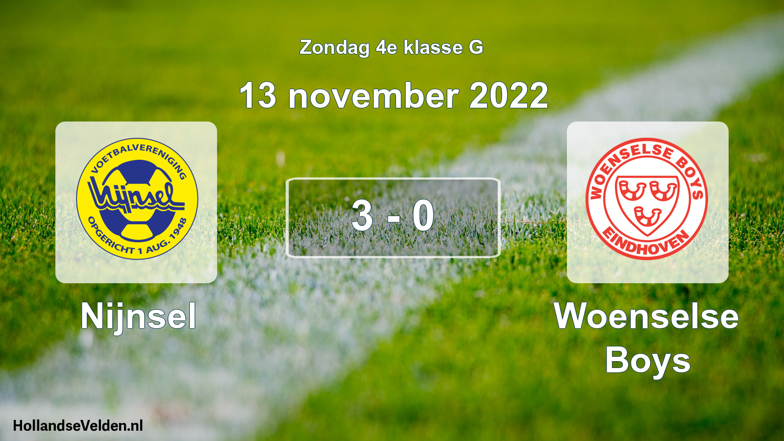 Total number of matches played: Nijnsel - Woenselse Boys 3 - 0 (13 November 2022)