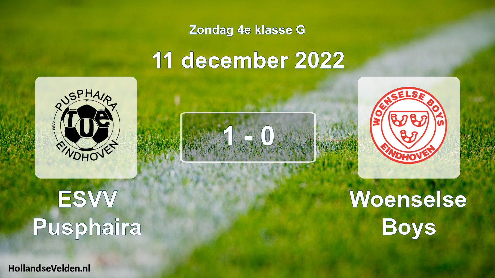 Total number of matches played: ESVV Pusphaira - Woenselse Boys 1 - 0 (11 December 2022)