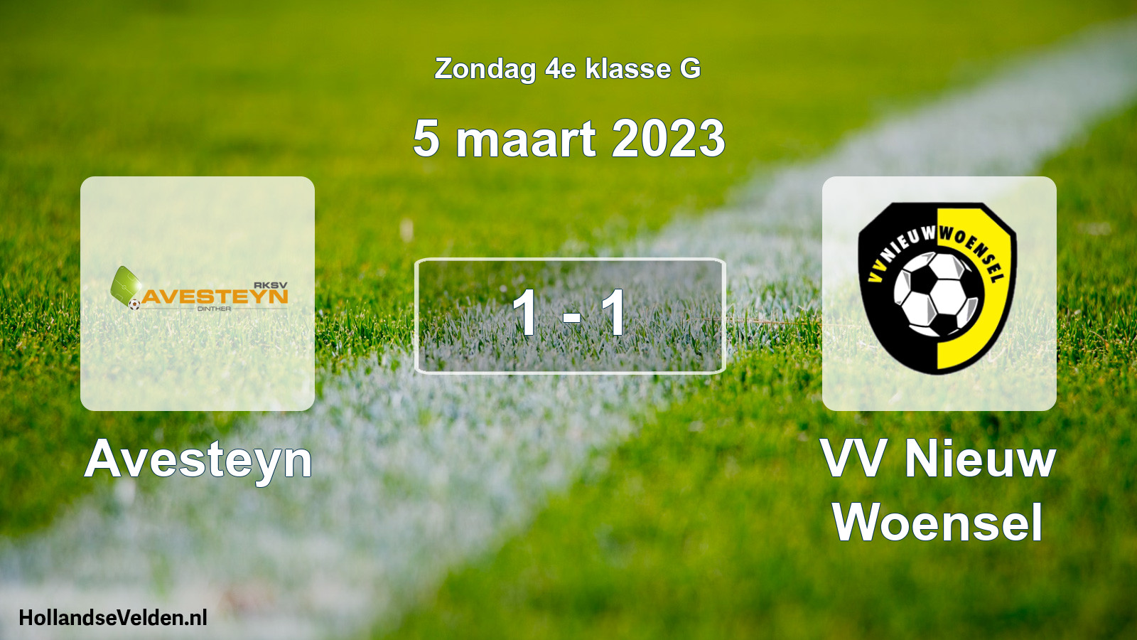 Total number of matches played: Avesteyn - VV Nieuw Woensel 1 - 1 (5 March 2023)