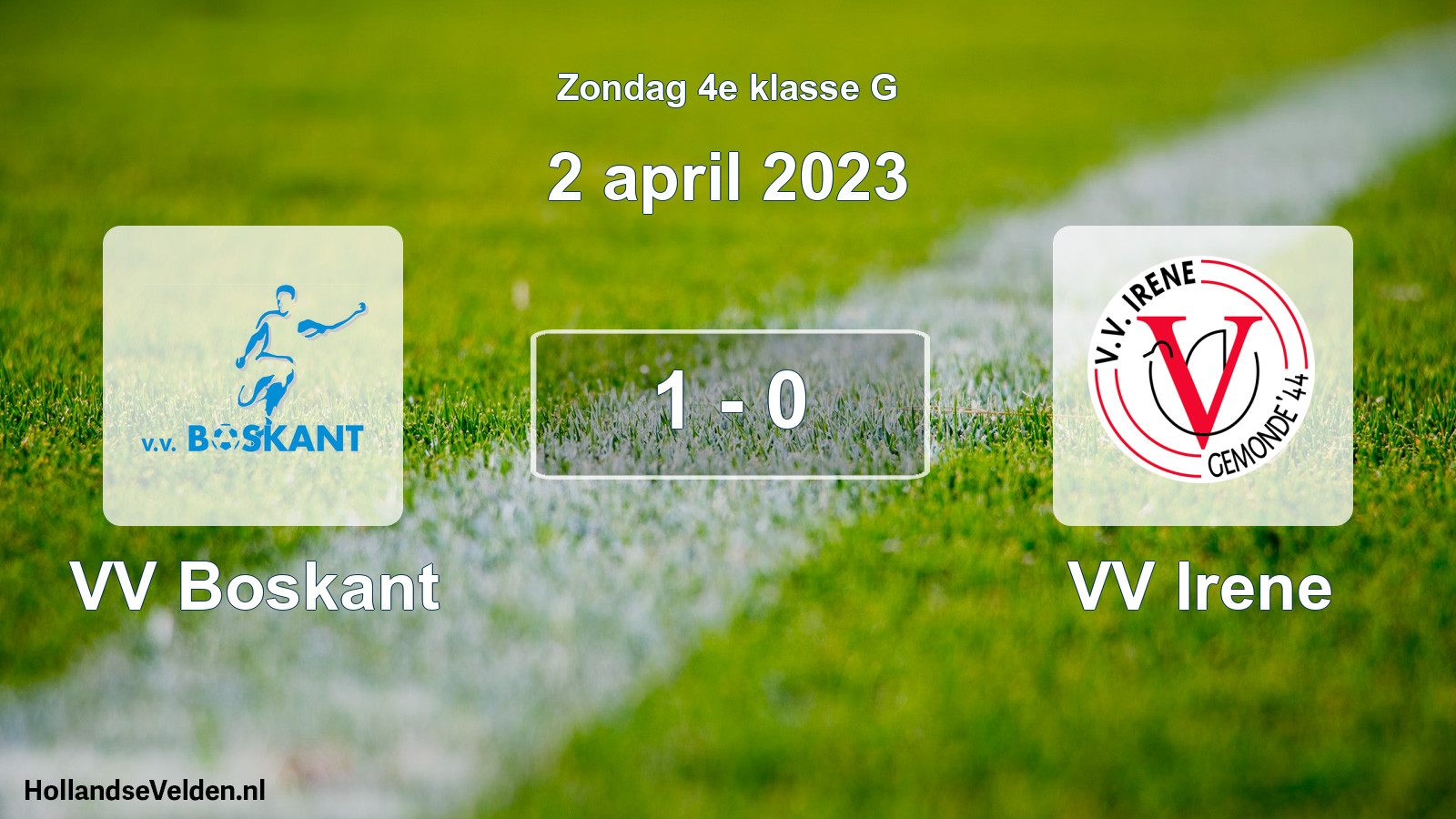 Total number of matches played: VV Boskant - VV Irene 1 - 0 (2 April 2023)