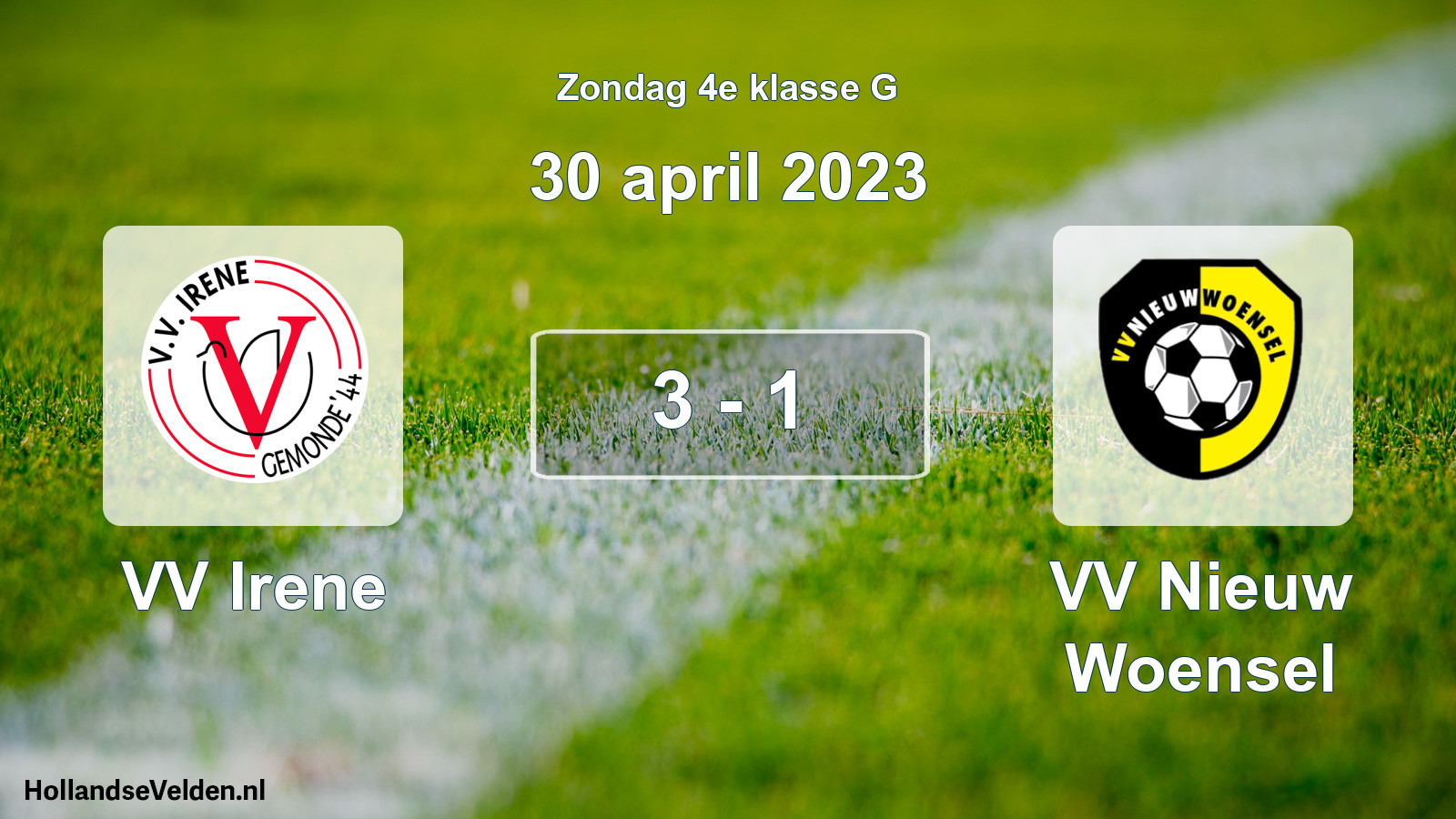 Total number of matches played: VV Irene - VV Nieuw Woensel 3 - 1 (30 April 2023)